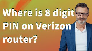Where is 8 digit PIN on Verizon router?