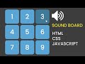 Build a Sound Board Tutorial | HTML, CSS & JS
