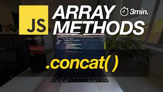 JavaScript Array Methods in Minutes: CONCAT() — 3 EXAMPLES!