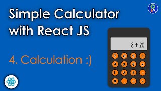 4 - (HOMEWORK TASK) - Calculator App with React - Calculation and final touchup - Learn React Fast