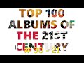 TOP 100 ALBUMS OF THE 21ST CENTURY #30-21