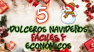 5 DULCEROS NAVIDEÑOS FÁCILES Y ECONÓMICOS - Ideas navideñas para regalar - Easy Christmas Crafts