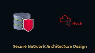Understanding Secure Network Architecture Design | TryHackMe