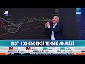 borsa yatırımcısına müjde borsa hangi seviyeyi geçerse trend başlayacağını açıkladı a para