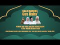 NGAJI BARENG GUS BAHA | Peran Bu Nyai dalam Meneladani Istri Rasululloh SAW