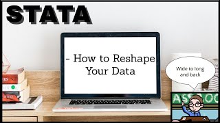 Stata - How to Reshape Your Data