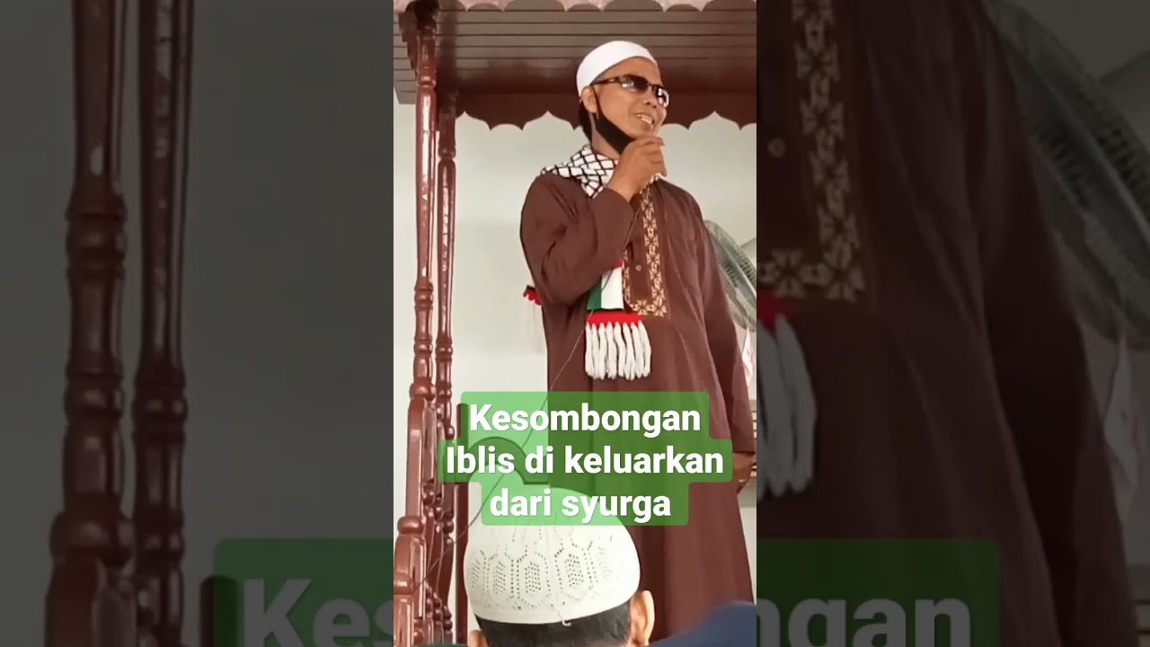 Iblis Sombong Di Keluarkan Dari Syurga, Maka Jauhkanlah Sifat Sombong ...