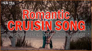 Cruisin Beautiful Relaxing Romantic Love Song Collection HD (No ADS )