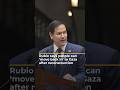 Rubio says people can ‘move back in’ to Gaza after reconstruction | AJ #shorts