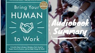 Bring Your Human to Work by Erica Keswin - Best Free Audiobook Summary