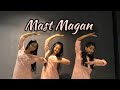 Mast Magan | Semi Classical | Dancehood By Mehek