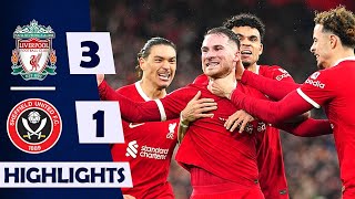 Liverpool Regain Top Spot | Liverpool 3-1 Sheffield | All Goals Premier League Highlights 2023/24