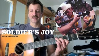 2 Ways to Play “Soldier’s Joy” | Flatpicking Guitar Lesson with Alan Barnosky