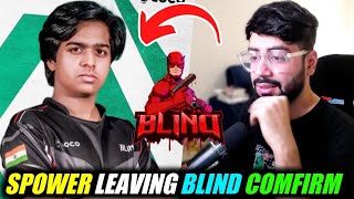 Reason Behind Spower leaving Blind😱 Spower New Team🤔