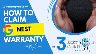 How to claim Nest Warranty: Expert Guide by Warranty Valet