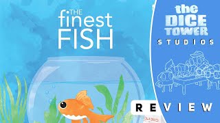 The Finest Fish Review: A Light Game, According to our Scales