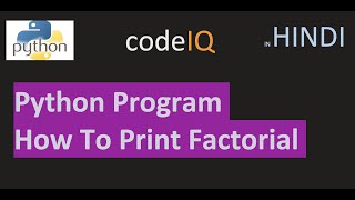 #Python Tutorial | Factorial Program Using For Loop In Python (HINDI)