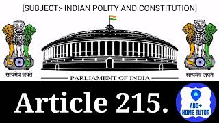 Article 215 | Chapter 5 | Part 6 | The States | Indian Polity \u0026 Constitution | English In Hindi.