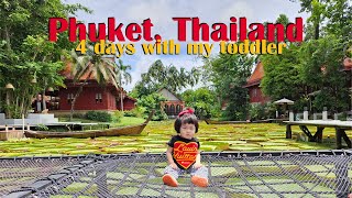 The Kangjooz // Phuket Thailand // 4 days with my toddler