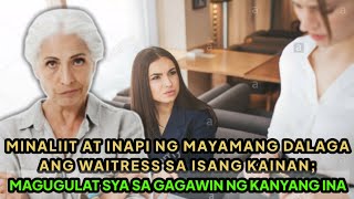 MAYAMANG DALAGA TINARAYAN ANG WAITRESS SA ISANG KAINAN MAGUGULAT SIYA  | KAKAinspireTV