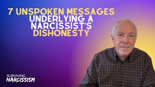 7 Unspoken Messages Underlying A Narcissist's Dishonesty