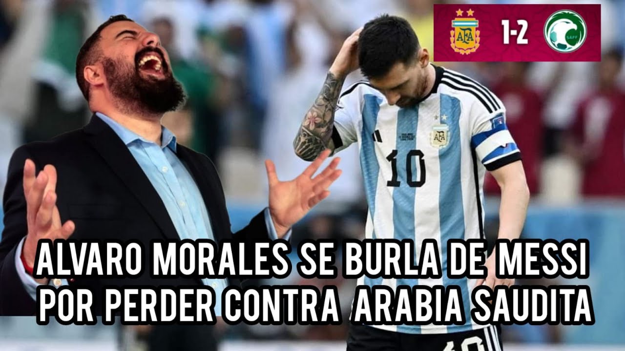 🤯 ALVARO MORALES SE BURLA FUERTEMENTE DE MESSI POR HABER PERDIDO CONTRA ...