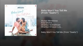 Baby Won't You Tell Me Full Song - Saaho | Hindi Version | Prabhas, Shraddha Kapoor | Audio | 2019