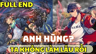 FULL END BỘ TRUYỆN - Anh Hùng? Ta Không Làm Lâu Rồi - Tổng Hợp Review Bộ Truyện Hay