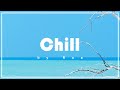 Roa - Chill 【Official】