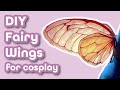 DIY Fairy Wings for Cosplay