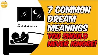7 Common Dream Meanings You Should NEVER Ignore! (#psycaid)
