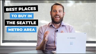 Best Places To Buy In The Seattle Metro Area