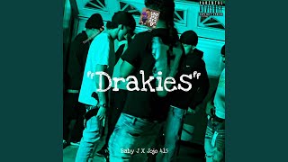 Drakies (feat. Baby J)