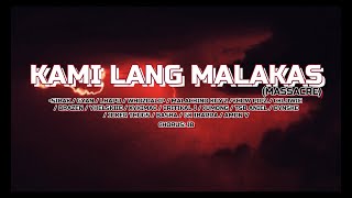 Kami Lang Malakas ( MASSACRE ALL-STAR ) - Various Artist (Prod Beats: Pendo46)