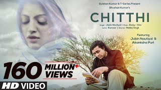 Chitthi Video Song | Feat. Jubin Nautiyal \u0026 Akanksha Puri | Kumaar | New Song 2025 | T-Series