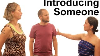 How to Introduce Someone - American English