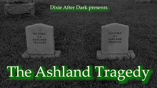 The Ashland Tragedy