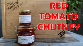 HOW I MAKE - Red Tomato Chutney - Ideal for First Timers