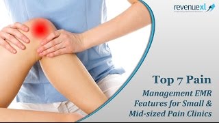 Top 7 Pain Management EHR Features for Small and Mid-sized Clinics