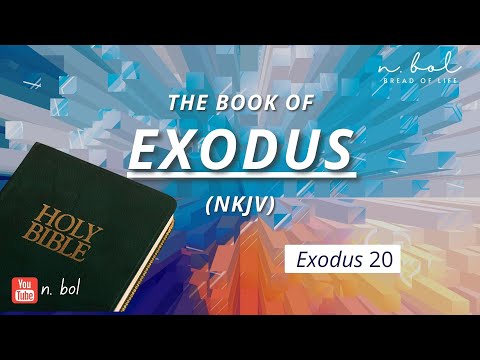 Exodus 20 - NKJV Audio Bible With Text (BREAD OF LIFE) - YouTube