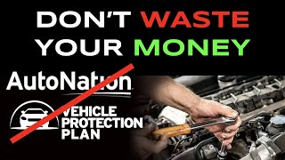 Never buy AutoNation Protection Plans or Extended Warranties - unless you are a unicorn