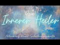 💗 Dein Innerer Heiler & Einweihung Deines Heilerkanals 🌟 Aktivierung Deiner Selbstheilungskräfte