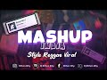 DJ MASHUP INDIA X STYLE REGGAE VIRAL TOKTOK ( By.Elthon rihy )🌿