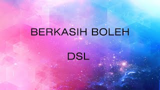 Dsl Berkasih Boleh lirik