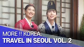 [Arirang Special] More !! Korea, Travel in Seoul vol. 2