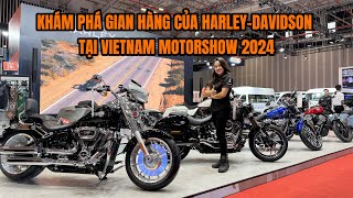 KHÁM PHÁ GIAN HÀNG HARLEY-DAVIDSON TẠI VIETNAM MOTORSHOW 2024 | Cơ hội mua xe Harley giá tốt T10/24