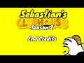 Sebastian's Clubhouse (Season 2) End Credits