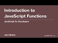 JavaScript for Developers 31 - Introduction to Functions