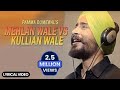 Mehlan Wale Vs Kullian Wale  - Lyrical Video | Pamma Dumewal | Deep Royce | Latest Punjabi Song