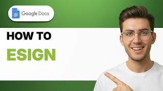 How to Esign on Google Docs [2026 Full Guide]